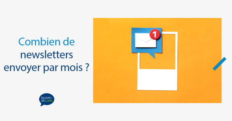 Combien de newsletters envoyer par mois : y a-t-il un nombre parfait ?