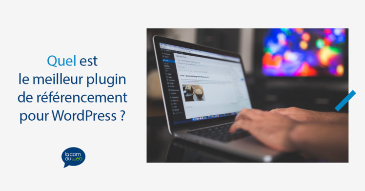Quel est le meilleur plugin de référencement pour WordPress ?