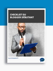 checklist du blogger débutant