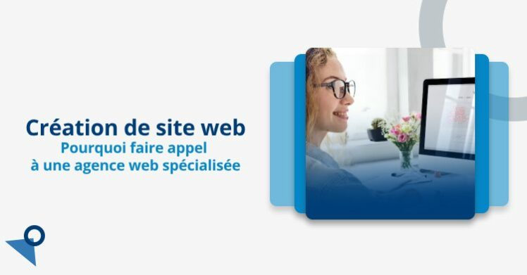 agence web spécialisée dans la création de site web